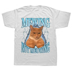 Not Meowing ,Just Mewing